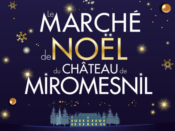 Marché de Noël au Château de Miromesnil