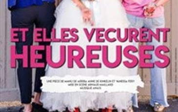 Et elles vecurent heureuses