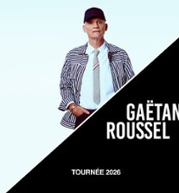 Gaëtan Roussel, Tournée