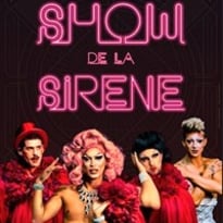 Le Drag Show de la Sirène