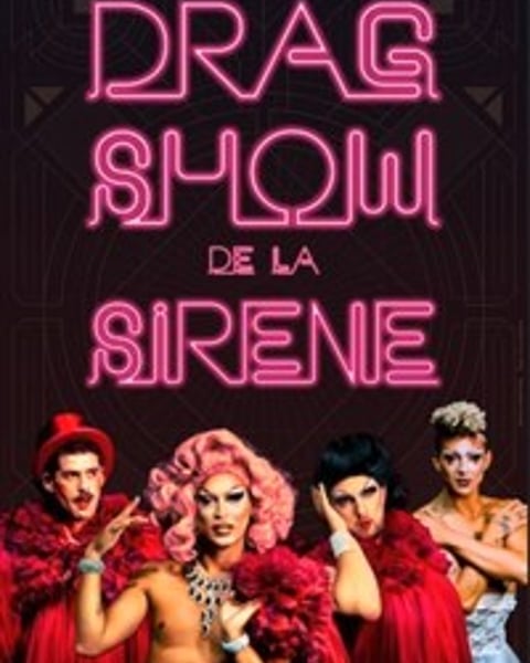 Le Drag Show de la Sirène