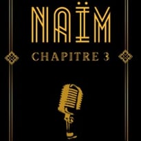 Naïm, Chapitre 3, Tournée