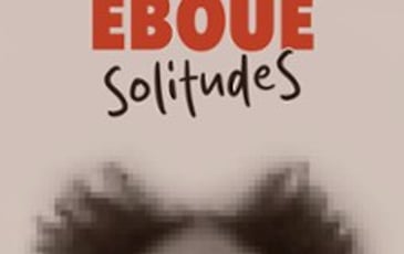 Fabrice Eboué: SolitudeS