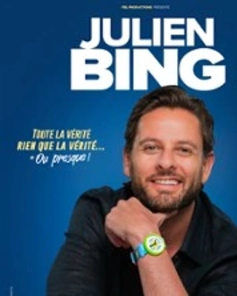 Julien Bing : Toute la vérité, rien que la vérité (ou presque)
