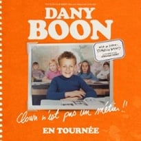 Dany Boon, Clown n'est pas un métier