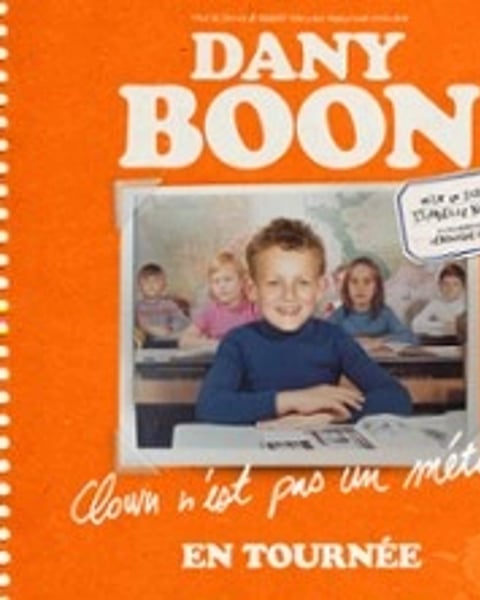 Dany Boon, Clown n'est pas un métier