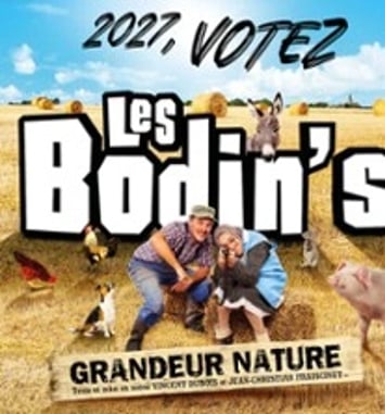Les Bodin's Grandeur Nature: Votez 2027