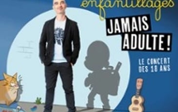 Aldebert "Enfantillages, Jamais Adultes !"