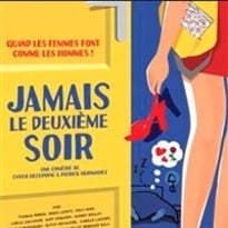 Jamais le deuxième soir