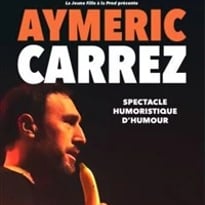 Aymeric Carrez dans Spectacle Humoristique d'humour