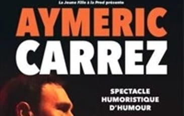 Aymeric Carrez dans Spectacle Humoristique d'humour