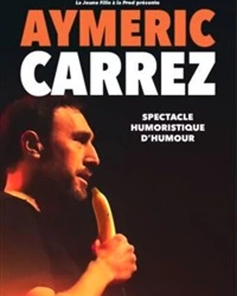 Aymeric Carrez dans Spectacle Humoristique d'humour