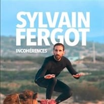 Sylvain Fergot dans Incohérences