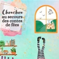 Chouchou au secours des contes de fées