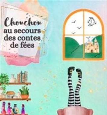 Chouchou au secours des contes de fées