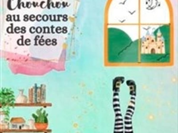 Chouchou au secours des contes de fées