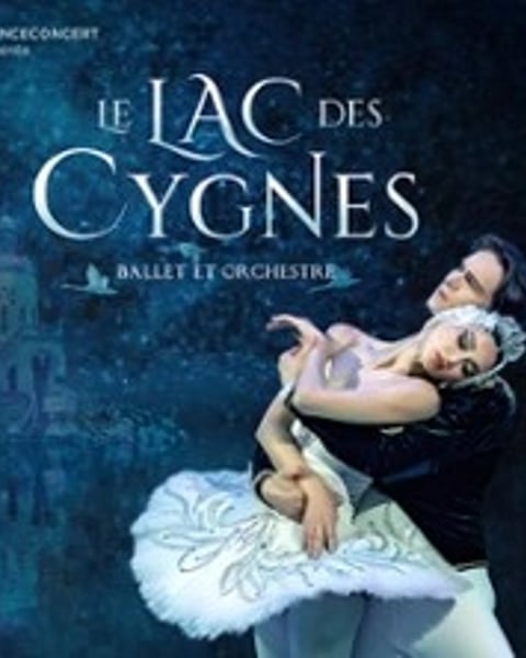 Le Lac des Cygnes Ballet et Orchestre 2026