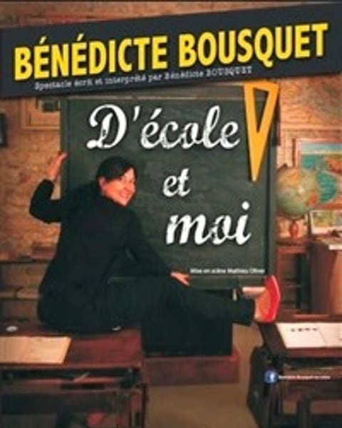 Bénédicte Bousquet dans D'école et moi