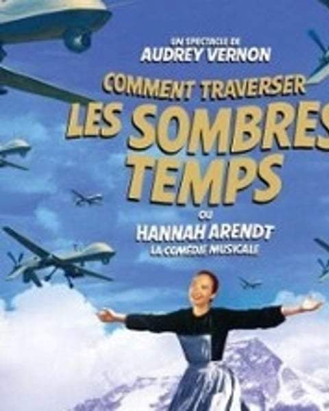 Audrey Vernon, Comment traverser les sombres temps