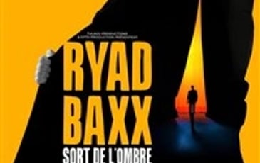 Ryad Baxx sort de l'ombre