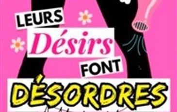 Leurs désirs font désordres