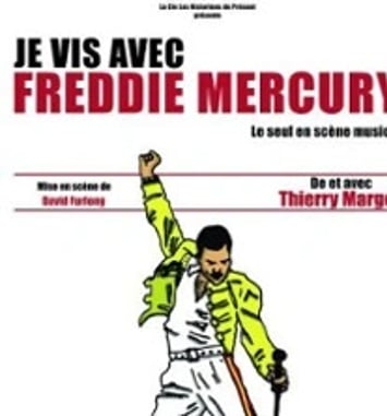 Je vis avec Freddie Mercury