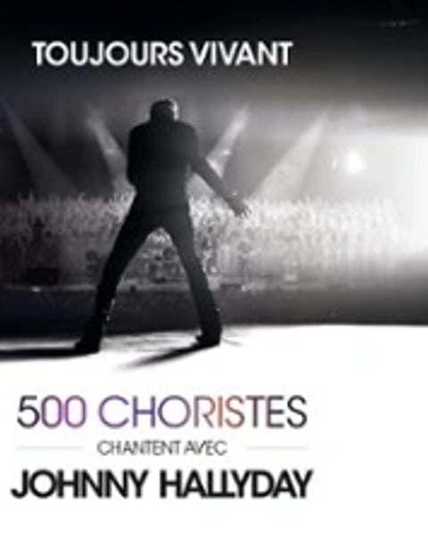 Toujours Vivant, 500 choristes chantent avec Johnny Hallyday