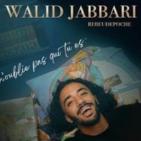 Walid Jabbari: N'oublie pas qui tu es