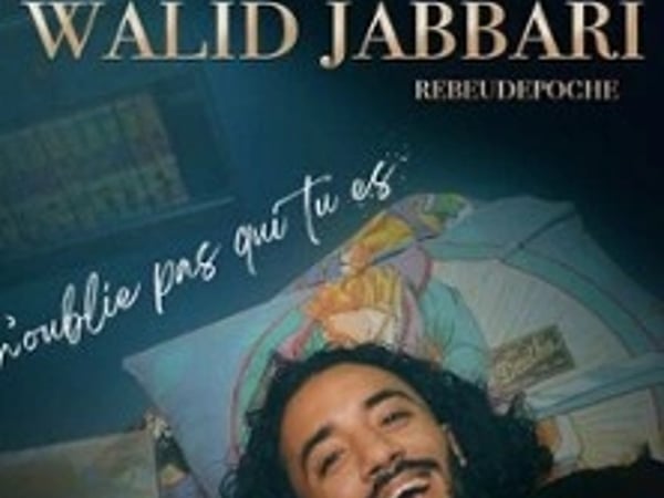 Walid Jabbari: N'oublie pas qui tu es
