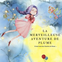 La Merveilleuse Aventure de Plume