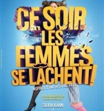Ce soir les femmes se lâchent