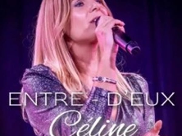 Entre D'eux, Tribute Céline Dion