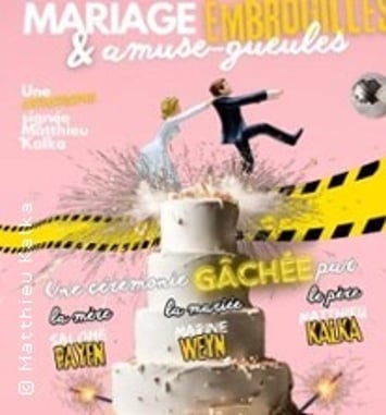 Mariage Embrouille et Amuse-Gueules