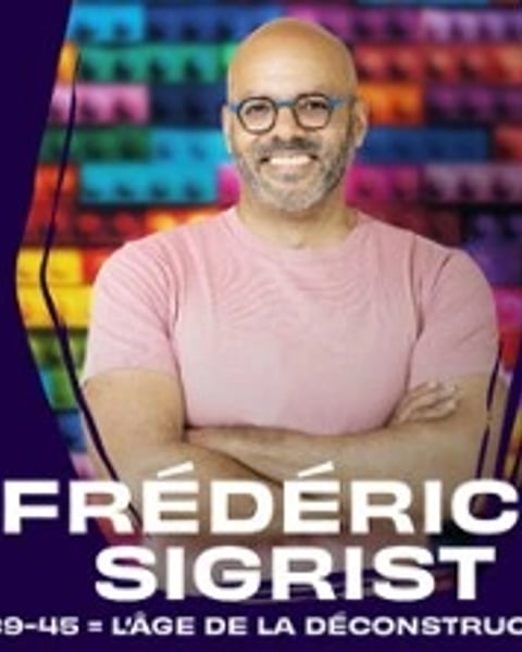 Frédérick Sigrist, 39-45 : L'Âge de la Déconstruction
