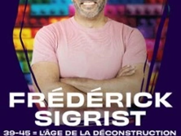Frédérick Sigrist, 39-45 : L'Âge de la Déconstruction
