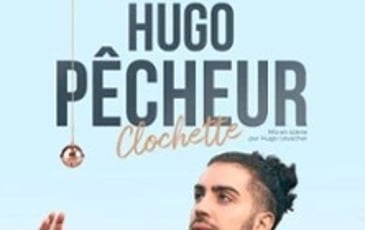 Hugo Pêcheur, Clochette