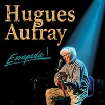 Hugues Aufray, Escapada !