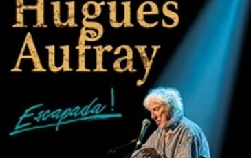 Hugues Aufray, Escapada !