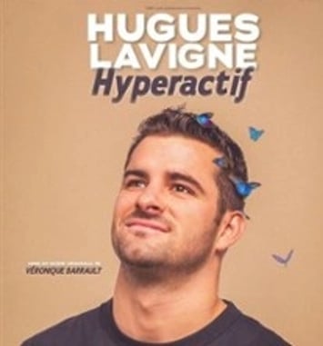 Hugues Lavigne — Hyperactif