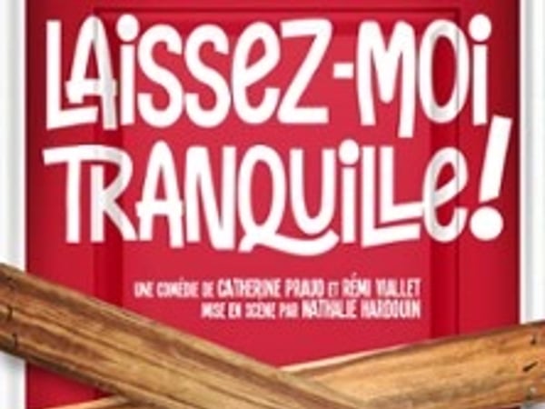 Laissez-moi Tranquille !