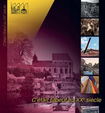 Conférence : rencontre autour du livre "C'était Elbeuf au XXe siècle" de la Société de l'Histoire d'Elbeuf, et du rôle patrimonial de la photographie