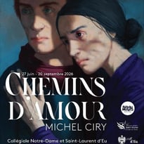 Exposition : Chemins d'Amour. Œuvres de Michel Ciry