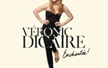 Véronic Dicaire, Enchantée ! Tournée