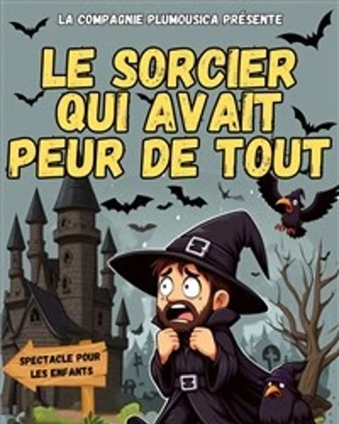 Le sorcier qui avait peur de tout