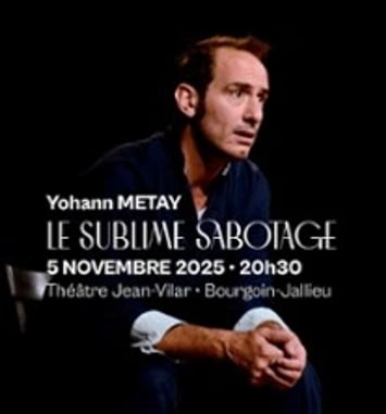 Yohann Métay, Le Sublime Sabotage, Tournée