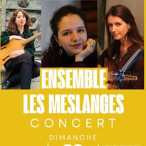 Concert de l'ensemble Les Meslanges