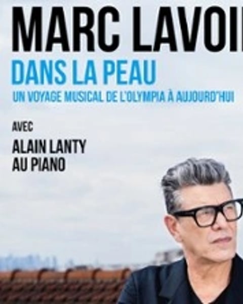 Marc Lavoine, Dans la peau (avec Alain Lanty au piano)