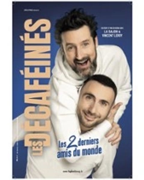 Les Décaféinés, Les 2 Derniers Amis du Monde