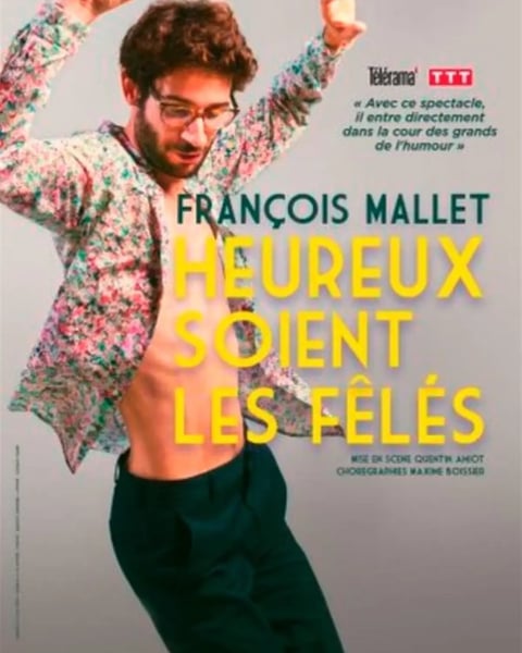 François Mallet dans Heureux soient les fêlés