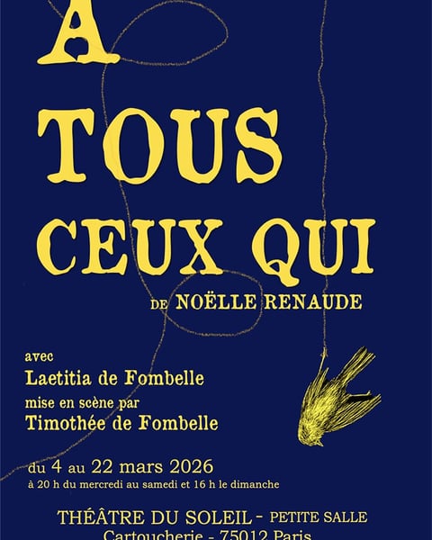 [Théâtre] À tous ceux qui
